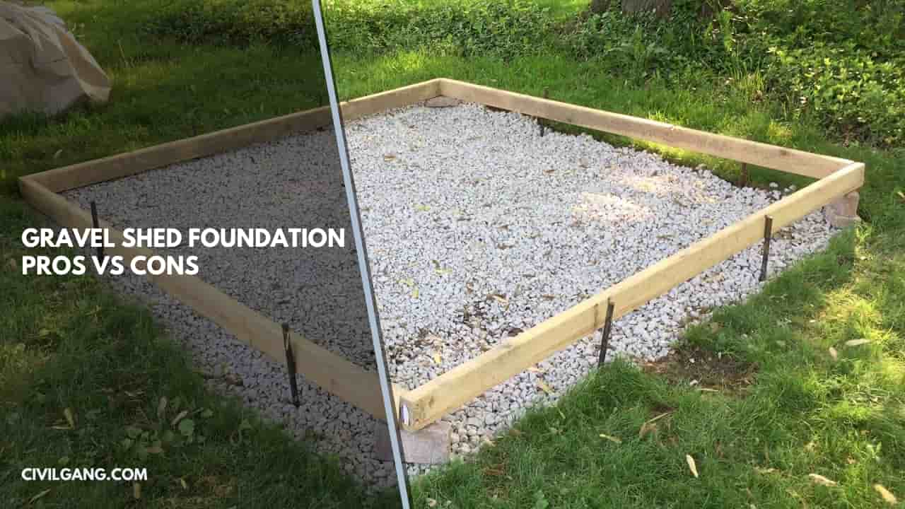 Civilgang.com Gravel Shed Foundation Pros Vs Cons