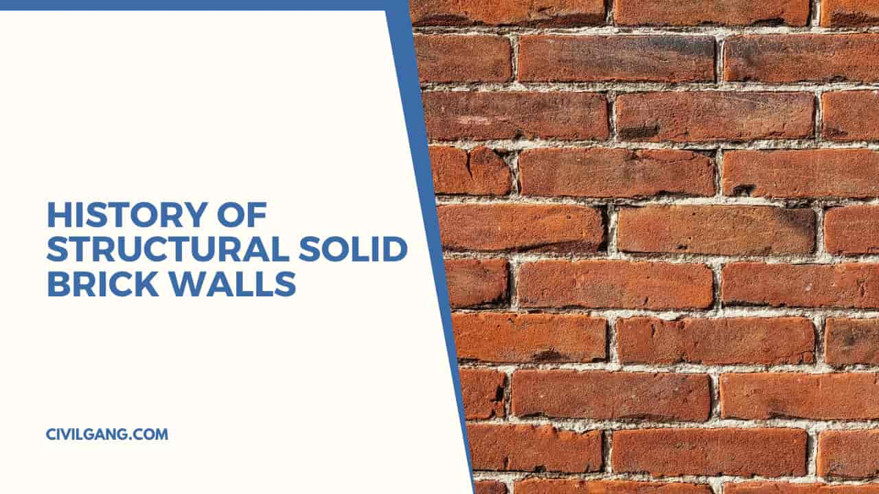 History of Structural Solid Brick Walls