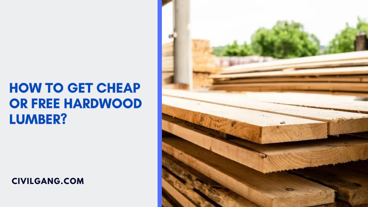 How to Get Cheap or Free Hardwood Lumber?