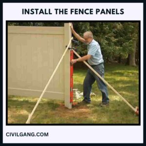 Install the Fence Panels