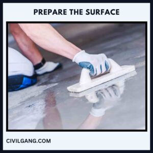 Prepare the Surface