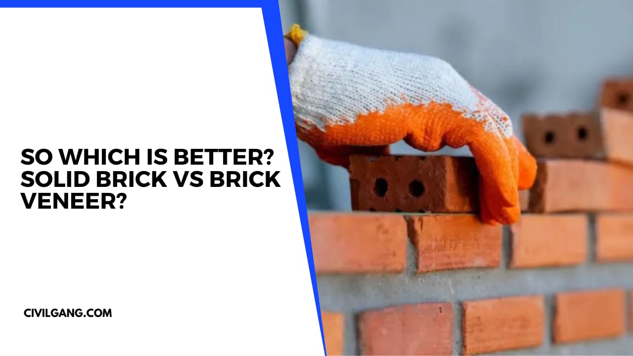 So Which Is Better? Solid Brick vs Brick Veneer?