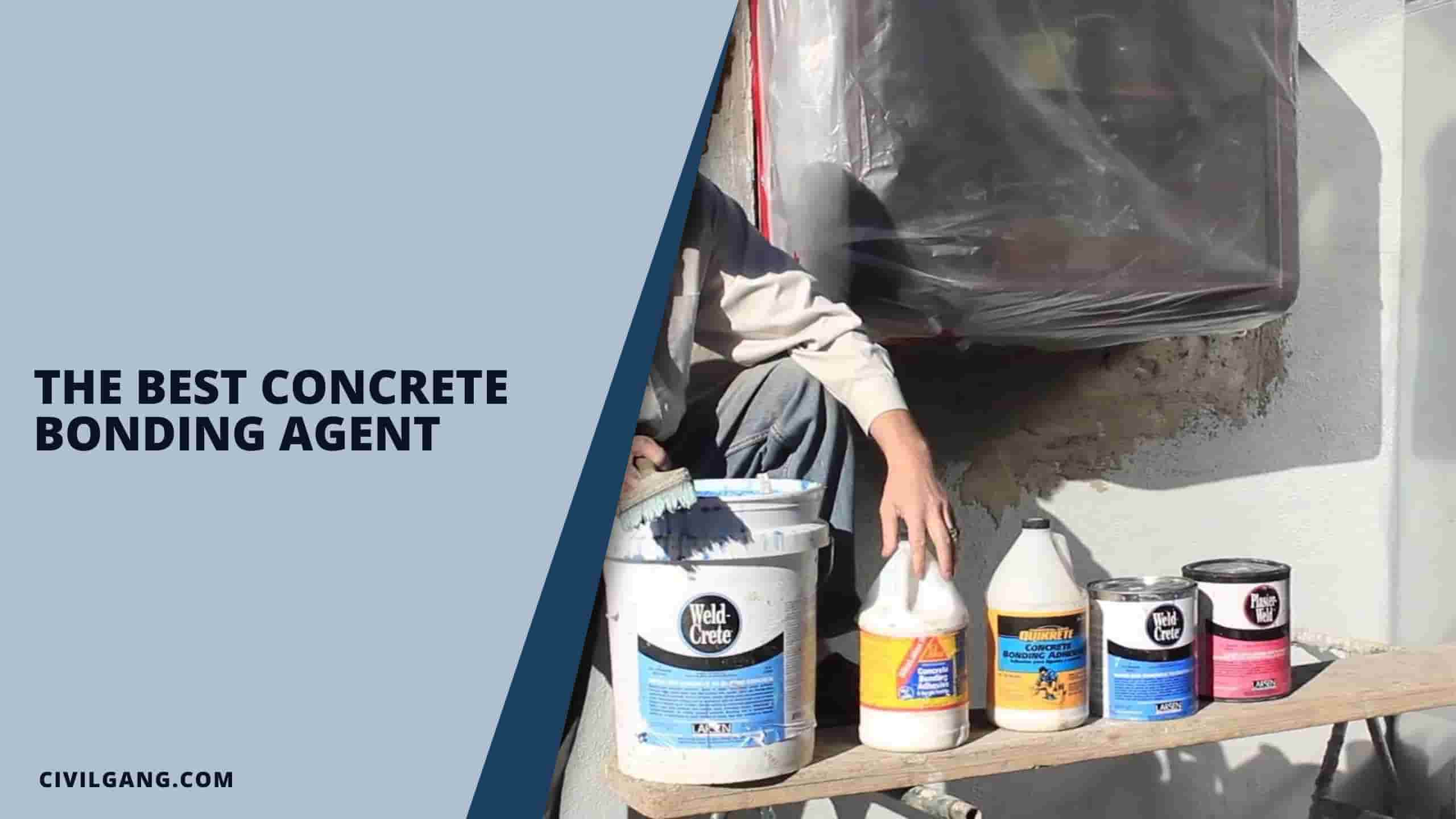 The Best Concrete Bonding Agent