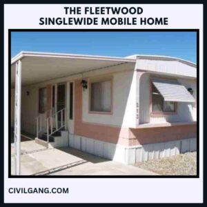 The Fleetwood Singlewide Mobile Home