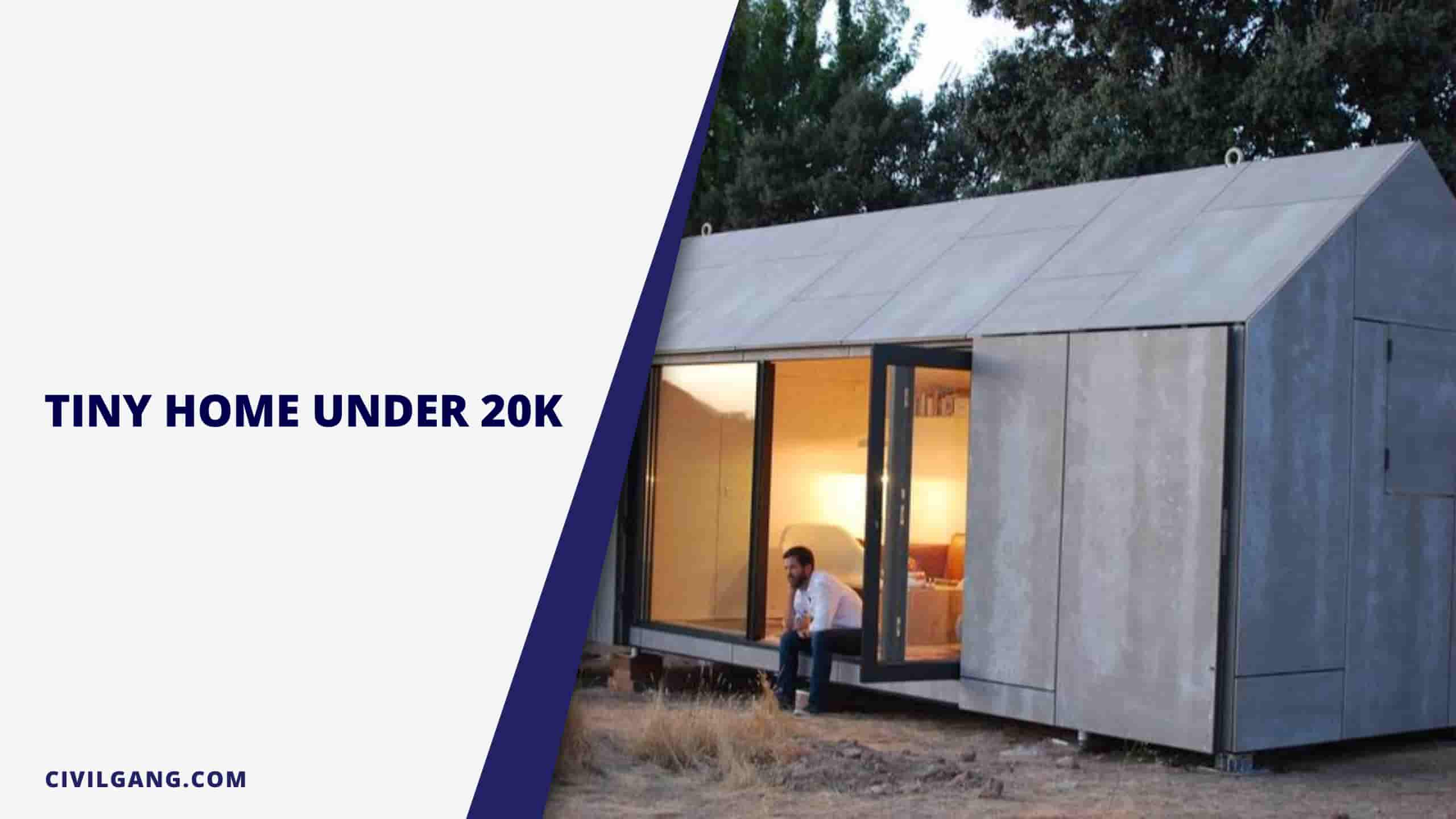 Tiny Home Under 20k