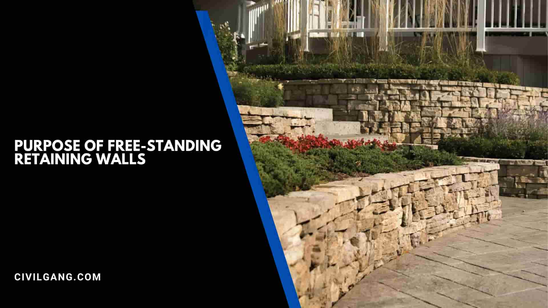 Purpose of Free-Standing Retaining Walls