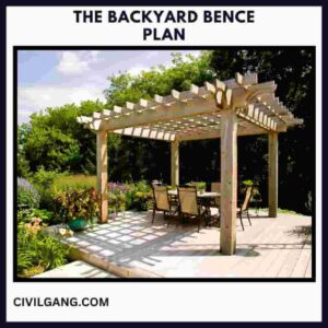 The Backyard Bence Plan