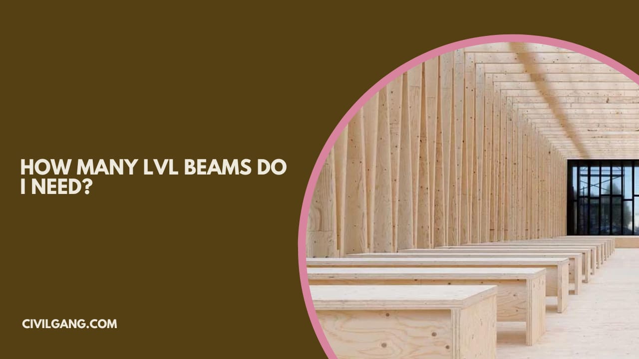 How Many Lvl Beams Do I Need?