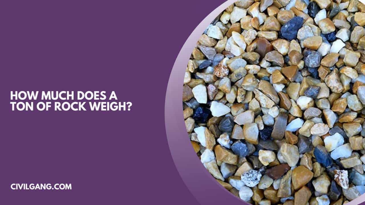 How Much Does a Ton of Rock Weigh?