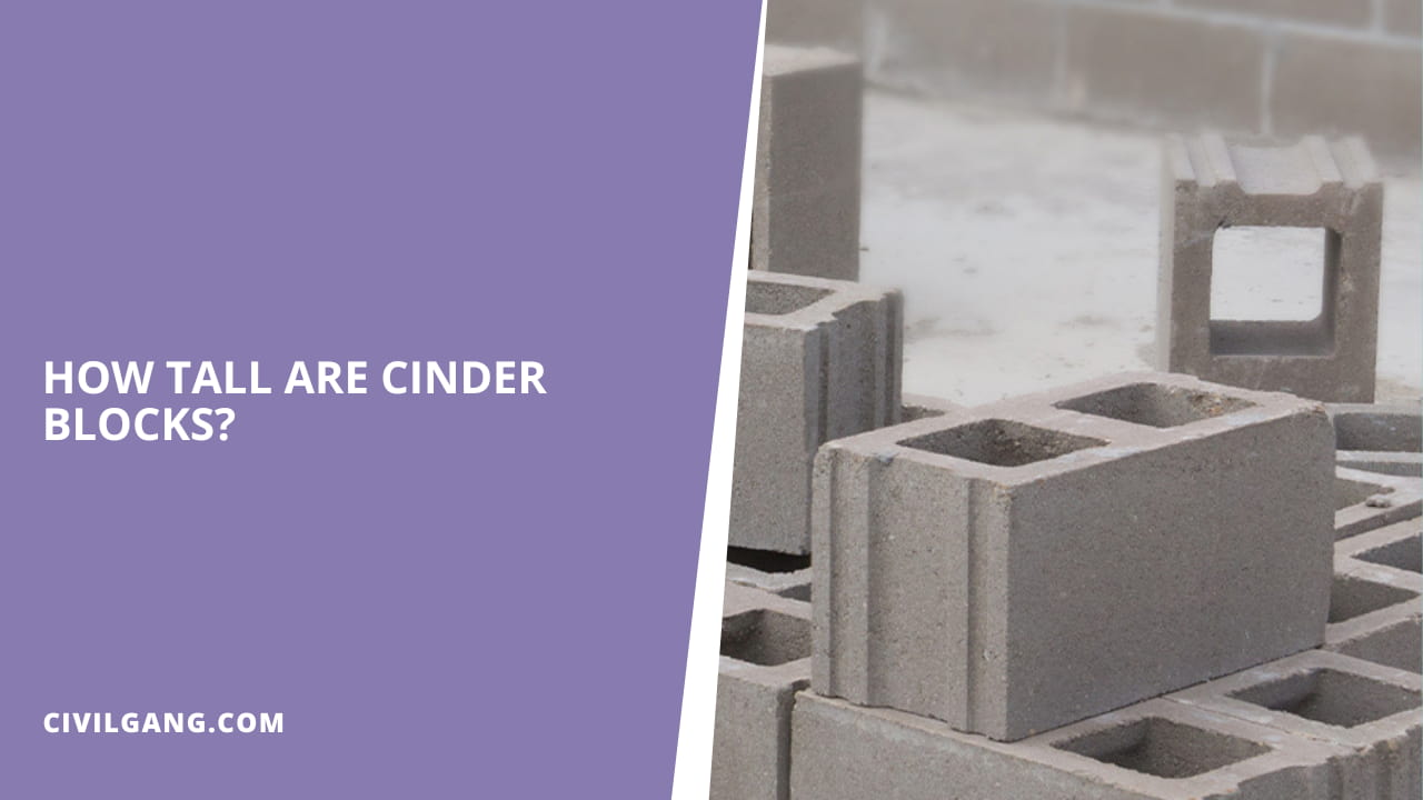 How Tall Are Cinder Blocks?