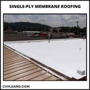 Single-Ply Membrane Roofing